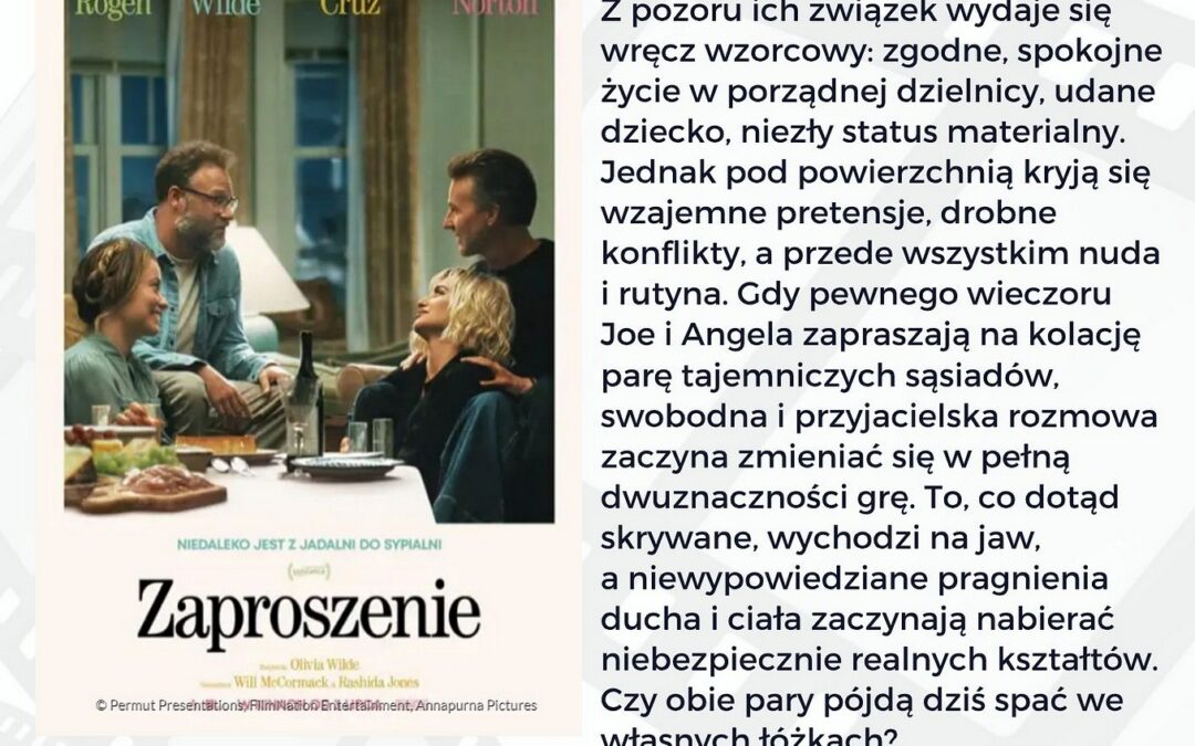 „Zaproszenie” – błyskotliwy, wyrafinowany i pełen pikantnego humoru hit kinowy!