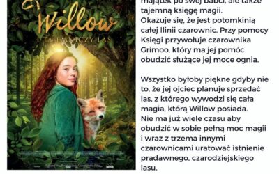„Willow i tajemniczy las” – magiczna opowieść o odwadze, przyjaźni i sile natury