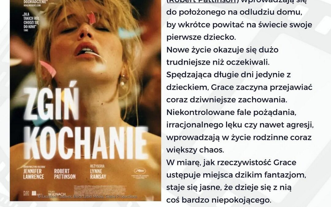 „Zgiń kochanie” – kino, które uwiera
