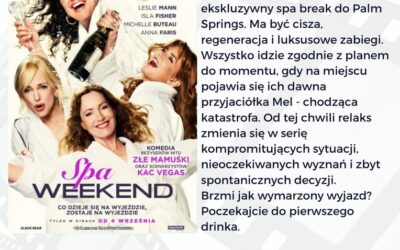 „Spa Weekend” – lekka komedia z głębszym dnem, czyli odskocznia od codziennej rutyny