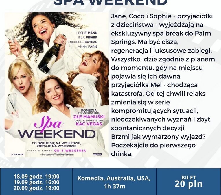 „Spa Weekend” – lekka komedia z głębszym dnem, czyli odskocznia od codziennej rutyny