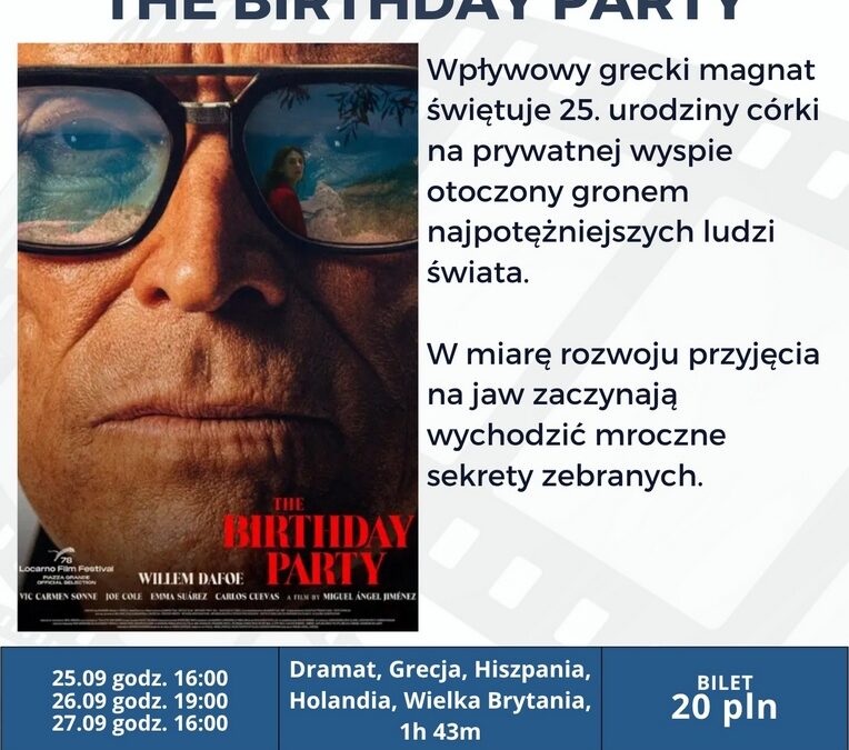„The Birthday Party” – mroczna anatomia władzy, dekadencji i bezwzględnych rodzinnych gier