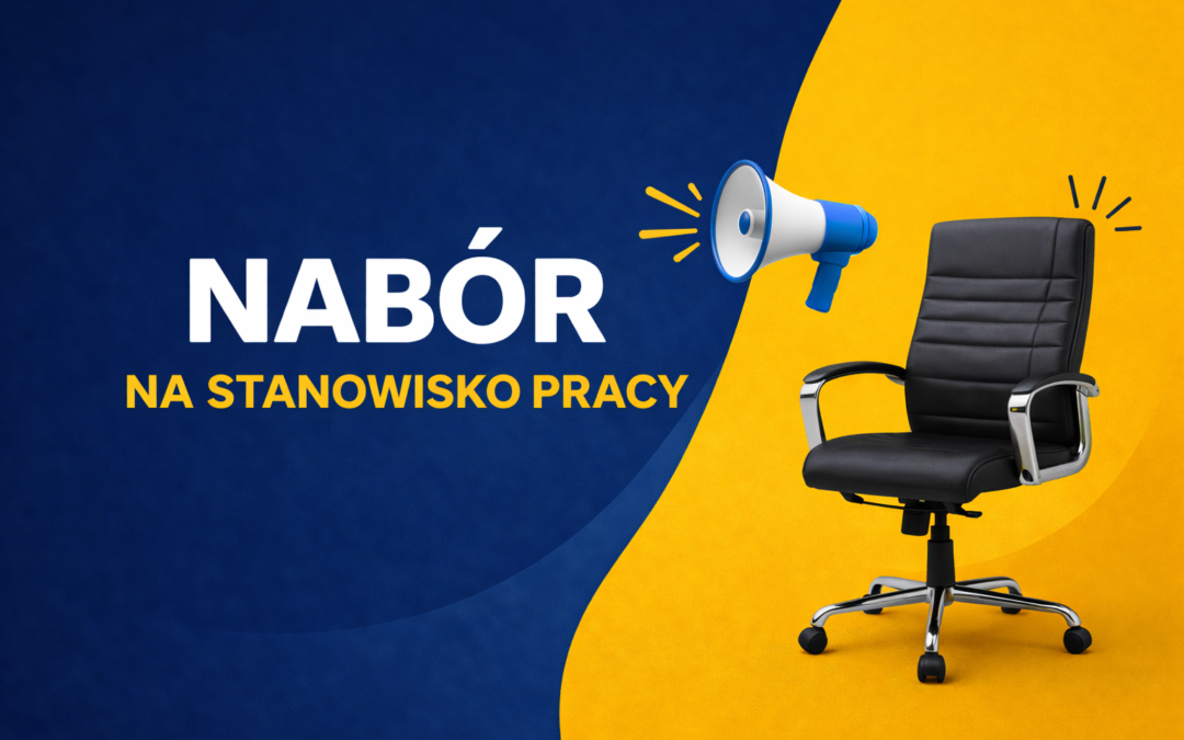Informacja o naborze na stanowisko pracy