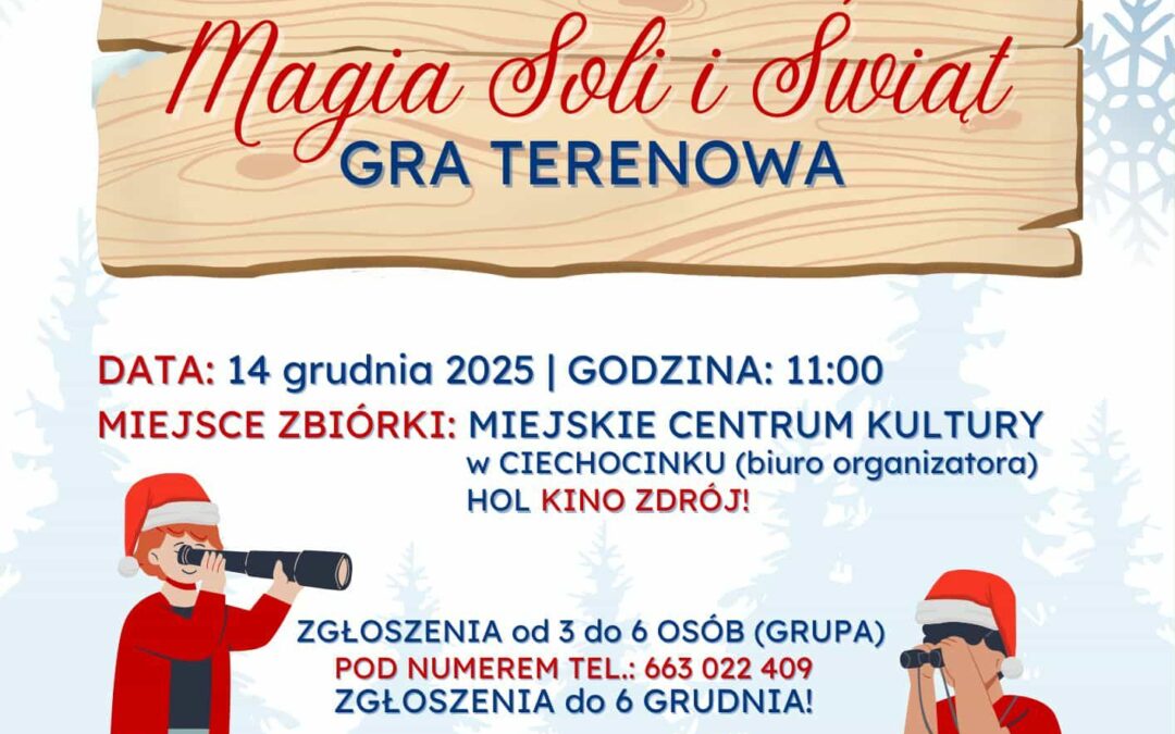 GRA TERNOWA – „Magia Soli i Świąt”