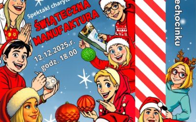 Przedstawienie „Świąteczna Manufaktura”